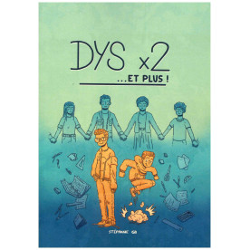Dys X 2 ... et plus !